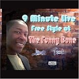  : 9 Minute Live Free Style at the Funny Bone