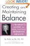 Creating and Maintaining Balance: A Woman's Guide to Safe Natural Hormone Health