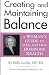 Creating and Maintaining Balance: A Woman's Guide to Safe Natural Hormone Health (Volume 1)