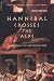 Hannibal Crosses The Alps: The Invasion Of Italy And The Punic Wars