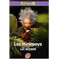 Arthur, Tome 1 : Les minimoys