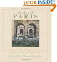 Quiet Corners Of Paris: Unexpected Hideaways, Secret Courtyards, Hidden Gardens