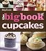 Bücher : (The Big Book of Cupcakes) By Betty Crocker (Author) paperback Published on (03 , 2011)