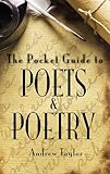 The pocket guide to poets and poetry