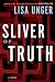 Sliver of Truth: A Novel