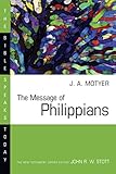 The message of Philippians : Jesus our joy