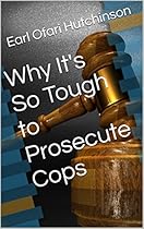 Why It's So Tough to Prosecute Cops
