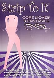 Strip To It: Core Moves and Fantasies Sexy Striptease (exotic dancing)