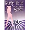 Strip to It: Core Moves and Fantasies Sexy Striptease