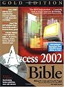 Microsoft Access 2002 Bible Gold Edition