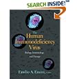The Human Immunodeficiency Virus: Biology, Immunology, and Therapy. by  Emilio Emini