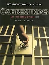 Student Study Guide for Corrections: An Introduction