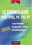 Le formulaire PCSI-PTSI, PC-PSI-PT : 2000 formules de physique, chimie et mathématiques
