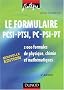 Le formulaire PCSI-PTSI, PC-PSI-PT : 2000 formules de physique, chimie et math�matiques