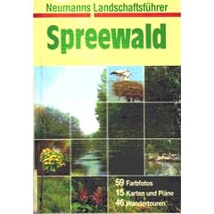 Spreewald. Neumanns Landschaftsf�hrer