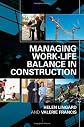 Managing the Work-Life Balance in Construction