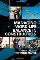 Managing Work-Life Balance in Construction