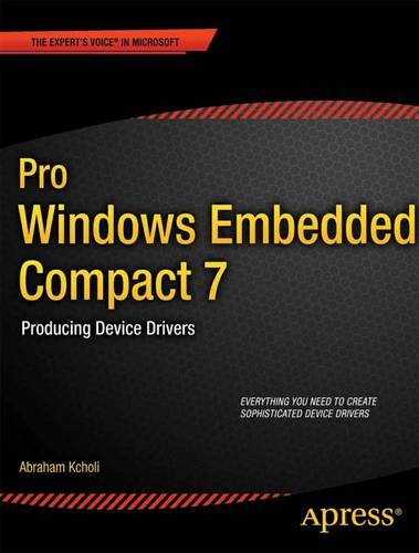 Pro Windows Embedded Compact 7: Producing Device Drivers