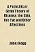 A Parasitic or Germ Theory of Disease, the Skin, the Eye and Other Affections