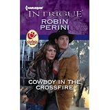 Cowboy in the Crossfire (Harlequin Intrigue Series)