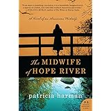 the midwife of hope river a novel of an american midwife