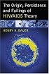 The Origin, Persistence and Failings of HIV/AIDS Theory