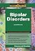 Search : Bipolar Disorders: Diseases and Disorders (Compact Research Series)