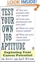 Test Your Own Job Aptitude: Exploring Your Career Potential, Revised Edition