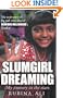 SLUMGIRL DREAMING : My Journey to the Stars