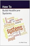 How to build healthcare systems