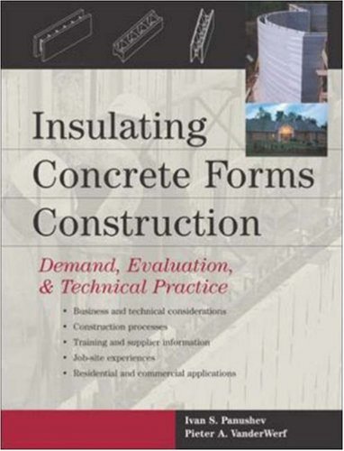 Insulating Concrete Forms Construction : Demand, Evaluation, & Technical Practice - McGraw-Hill Professional - 0071430571 - ISBN:0071430571