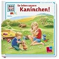 So leben unsere Kaninchen!