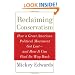 Reclaiming Conservatism: How a Great American Political Movement Got Lost--And How It Can Find Its Way Back