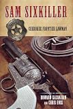 Sam Sixkiller: Cherokee Frontier Lawman