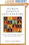 Human Genetic Engineering: A Guide for Activists, Skeptics, and the Very Perplexed