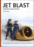 Jet Blast and the Hand of Fate