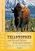 Compass American Guides: Yellowstone and Grand Teton National Parks, 2nd Edition (Full-color Travel Guide)