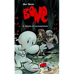 Bone, Tome 3 : R�ves et cauchemars