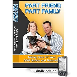 Part Friend Part family -Dog Training Secrets