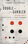 The Double and The Gambler