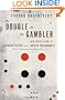 The Double and The Gambler