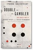 The Double and The Gambler