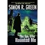 The Spy Who Haunted Me (Secret Histories, Book 3)