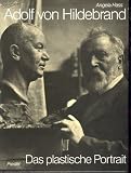 Adolf von Hildebrand: Das plastische Portrait (German Edition)