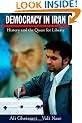 Democracy in Iran: History and the Quest for Liberty