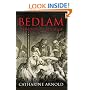 Bedlam: London and Its Mad