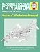 McDonnell Douglas F-4 Phantom Manual: An Insight into Owning, Flying and Maintaining the Legendary Cold War Combat Jet (Owners' Workshop Manual)