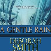 A Gentle Rain | [Deborah Smith]