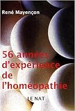 56 ann�es d'exp�rience de l'hom�opathie