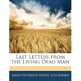 Last Letters from the Living Dead Manby Elsa Barker
